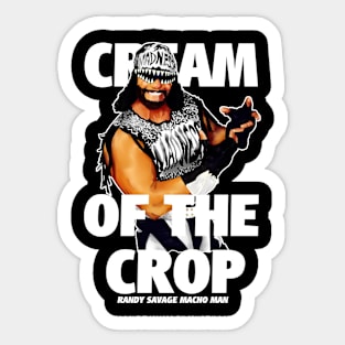 the cream of the crop randy savage Sticker